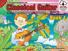 Progressive Classical Guitar Method 1 for Young Beginners Book/Online Video & Audio