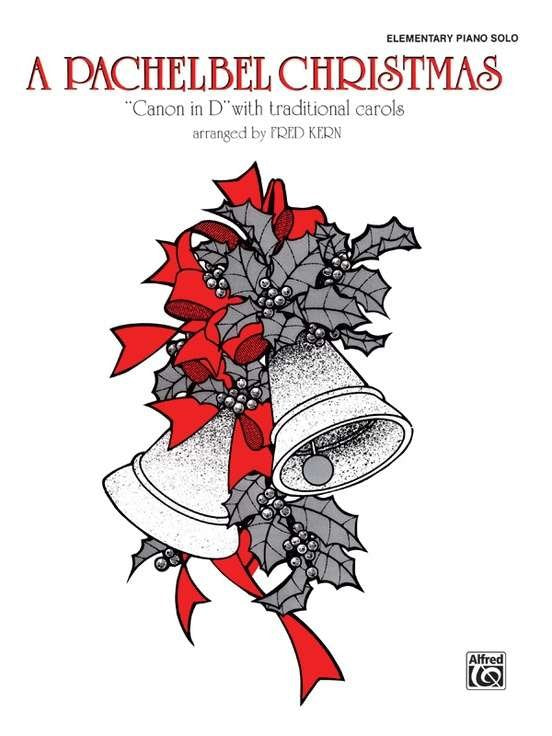 A Pachelbel Christmas Elementary Piano Solo Arr Kern