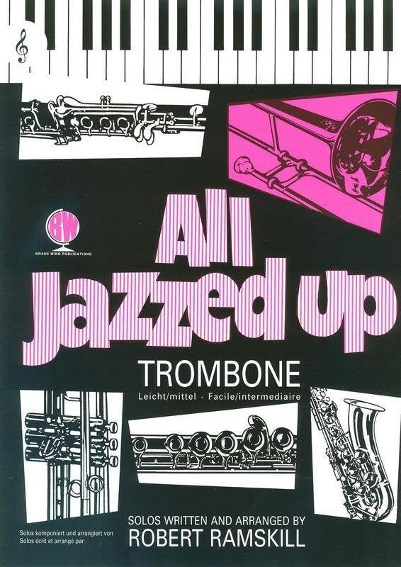 All Jazzed Up Trombone Treble Clef