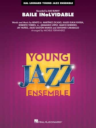 Baile Inolvidable for Jazz Ensemble Je3 Score
