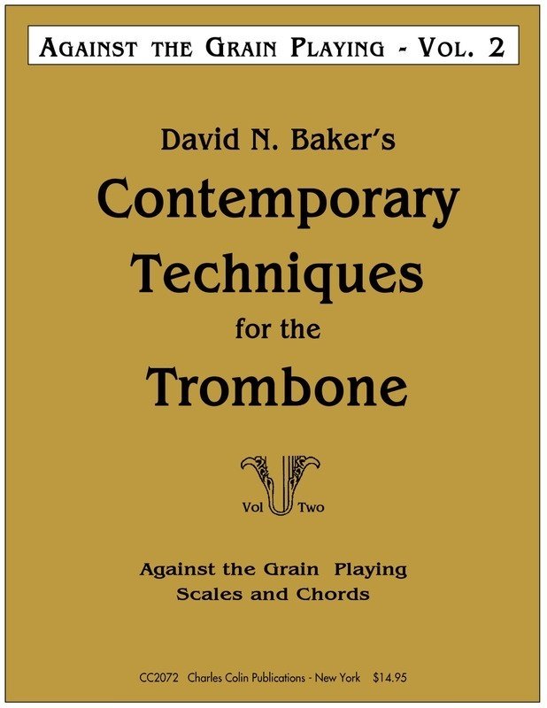 Baker - Contemporary Techniques for the Trombone Vol 2