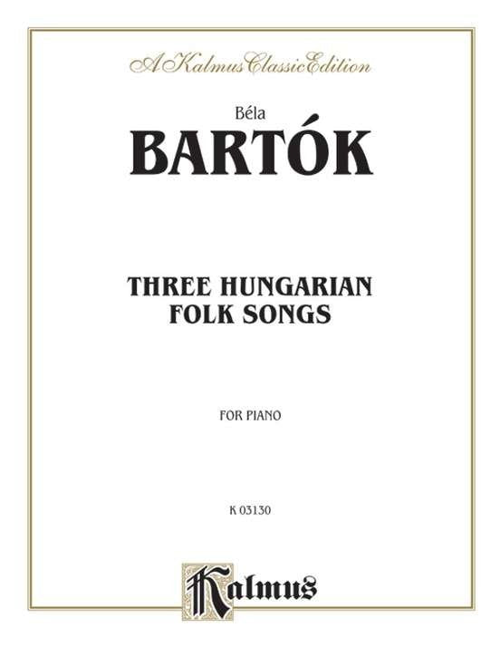 Bartok - 3 Hungarian Folksongs for Piano