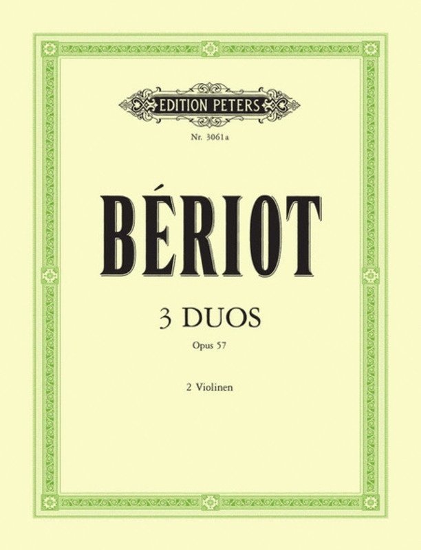 Beriot - 3 Duets Op 57 for 2 Violins