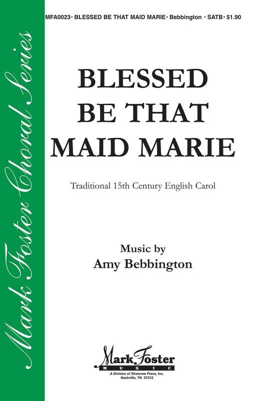 Blessed Be That Maid Marie