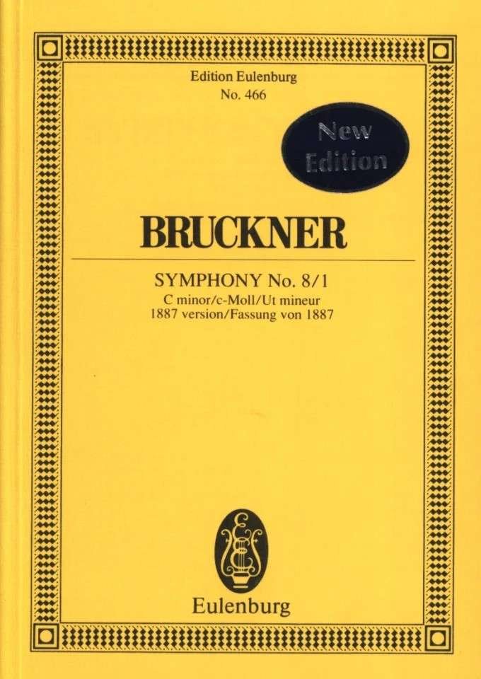 Bruckner - Symphony No 8/1 C Min Study Score 1887 Version