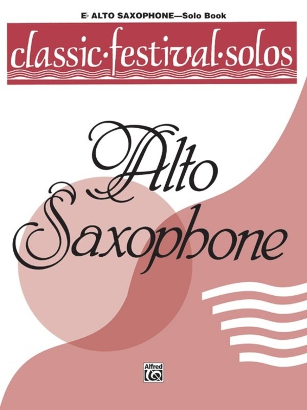 Classic Festival Solos Alto Saxophone Vol 1 Solo Book