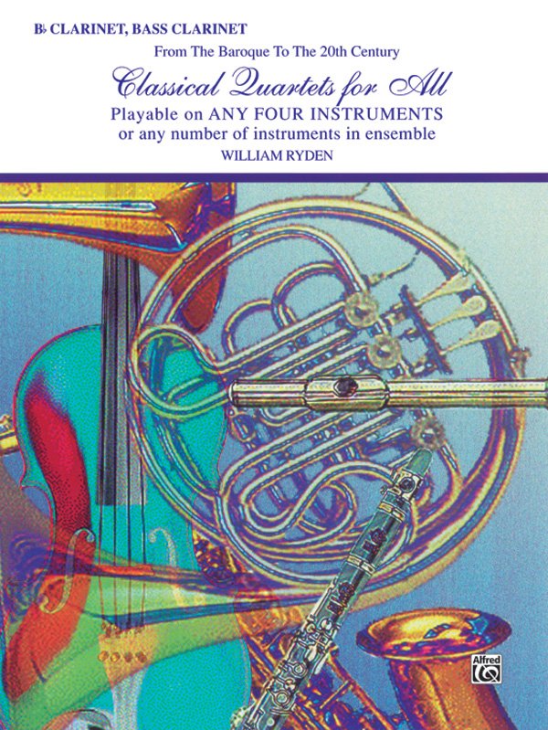 Classical Quartets for All Clarinet/Bass Clarinet