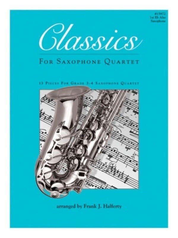 Classics for Sax Quartet 1st Alto Sax