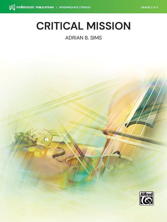 Critical Mission for String Orchestra So2.5-3 Sc/Pts