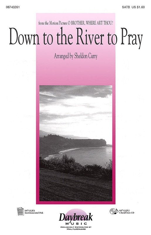 Down to the River to Pray SATB