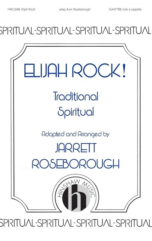 Elijah Rock Ssaattbb/Solo A Cappella