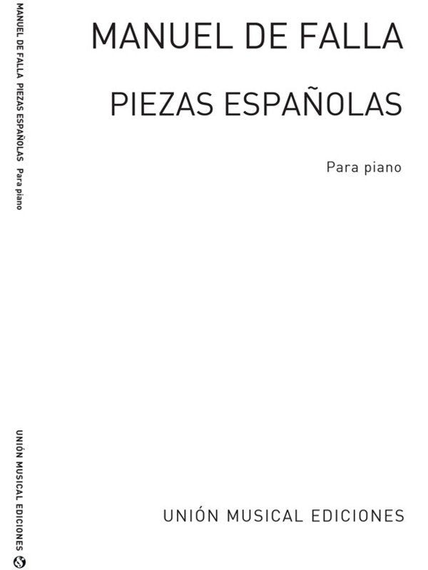 Falla - Piezas Espanolas for Piano