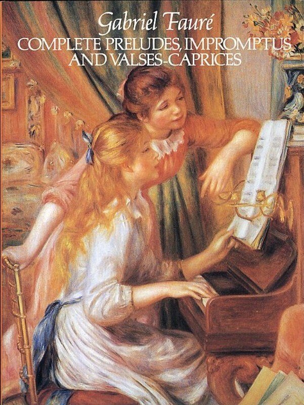 Faure - Complete Preludes Impromptus Valses Caprices