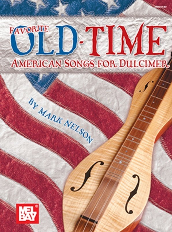 Favourite Old Time American Songs for Dulcimer