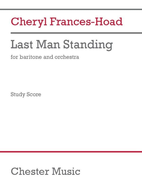 Frances-Hoad - Last Man Standing Baritone/Orch Study Score