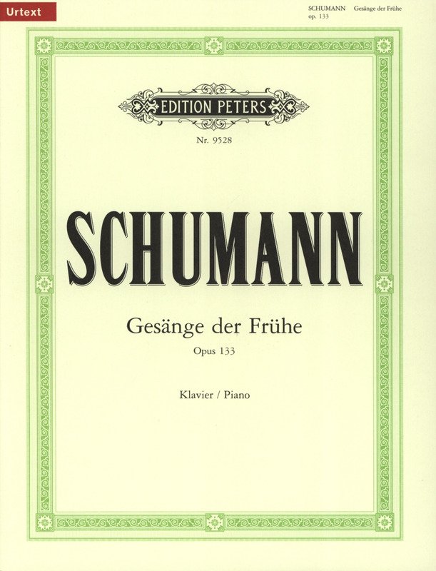 Gesange Der Fruhe Op 133
