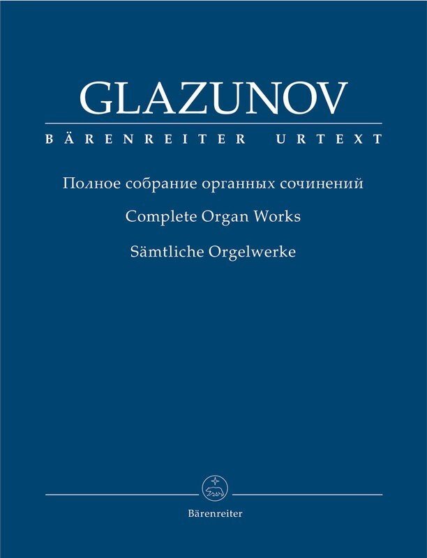 Glazounov - Complete Organ Works