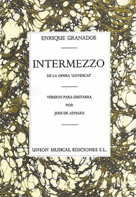Granados Goyescas Intermezzo Guitar