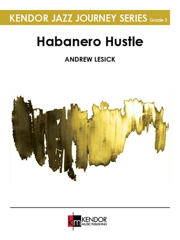 Habanero Hustle for Jazz Ensemble Je3 Score
