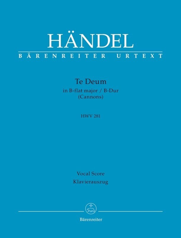 Handel - Te Deum B Flat Major HWV 281 (Cannons)