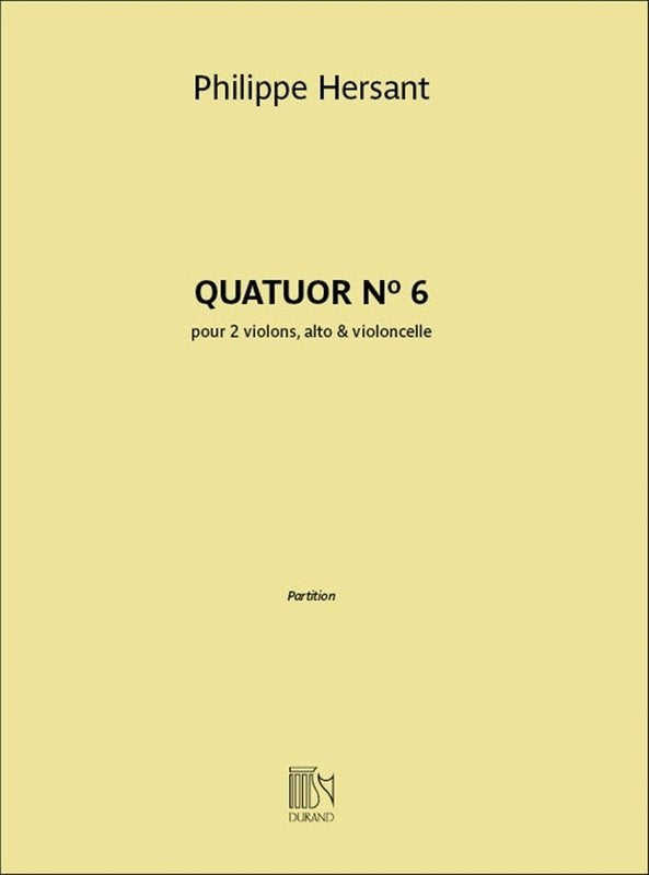 Hersant - Quatuor No 6 for String Quartet Score