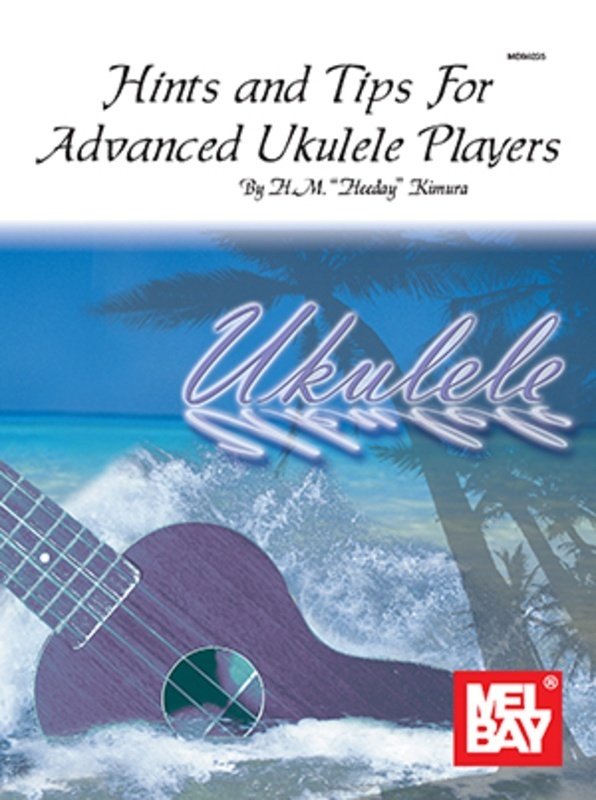 Hints & Tips for Advanced Ukulele Players