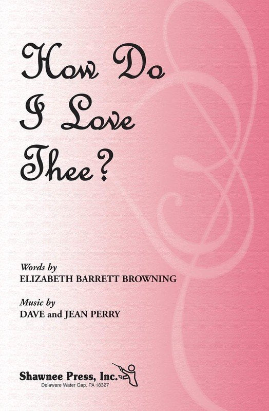 How Do I Love Thee?