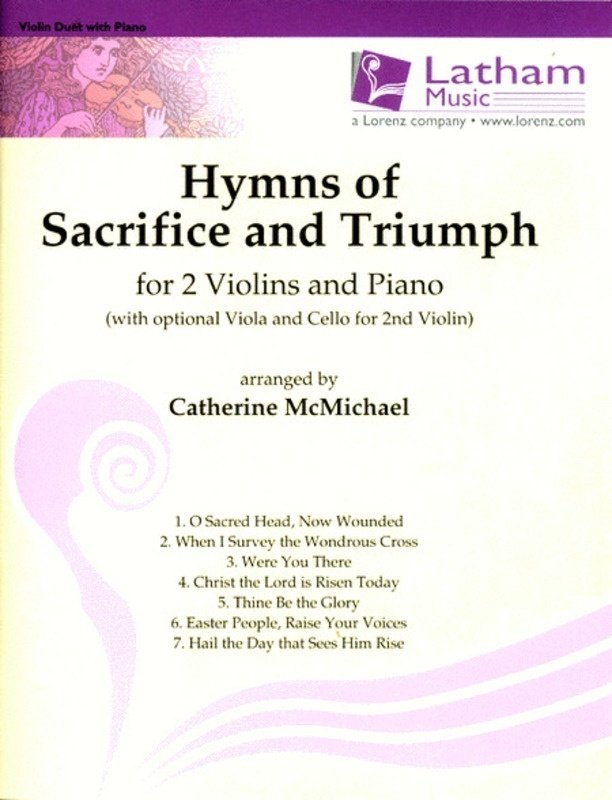 Hymns of Sacrifice and Triumph for 2 Violins/Piano