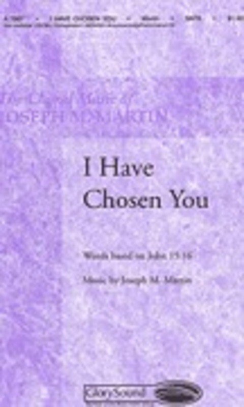 I Have Chosen You