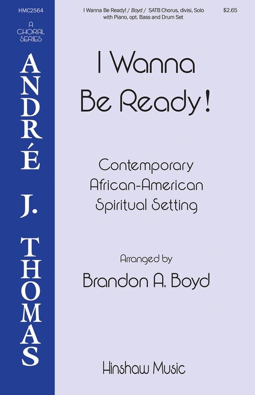 I Wanna Be Ready SATB