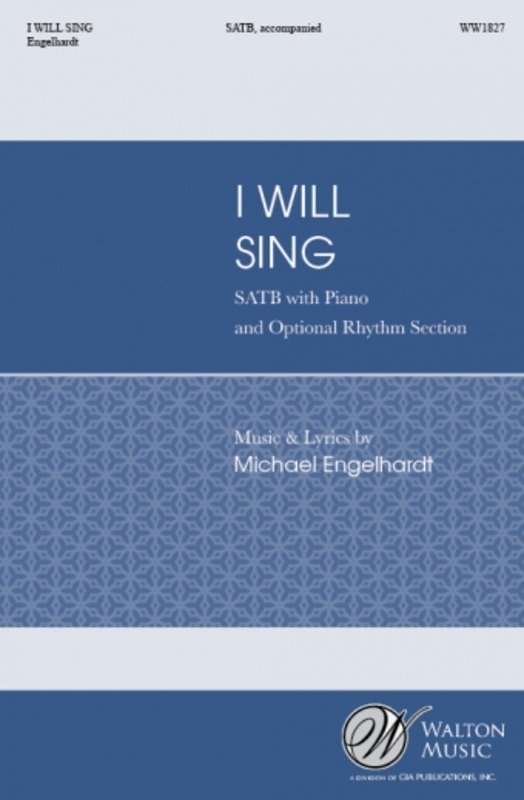 I Will Sing SATB