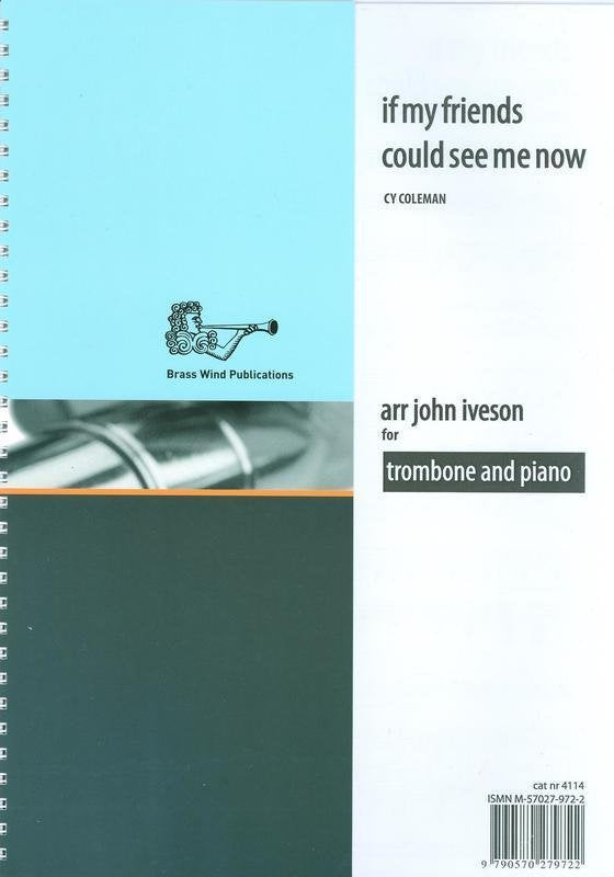 If My Friends Could See Me Now Trombone/Piano