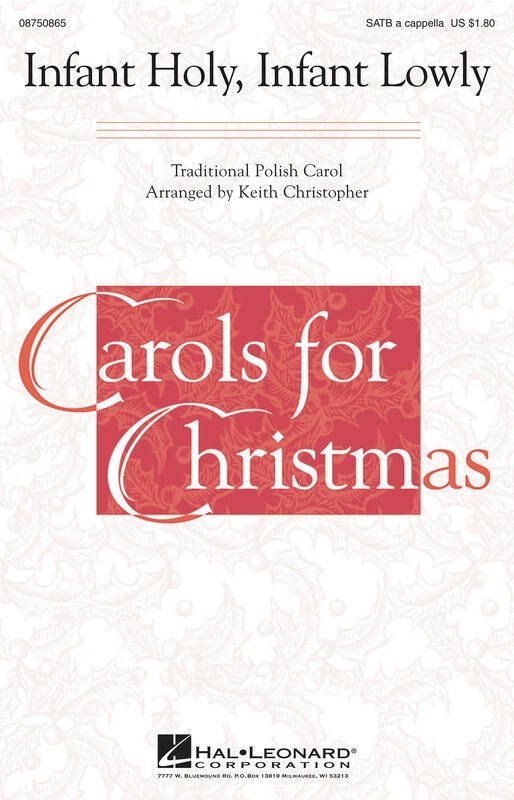 Infant Holy Infant Lowly SATB A Cappelle