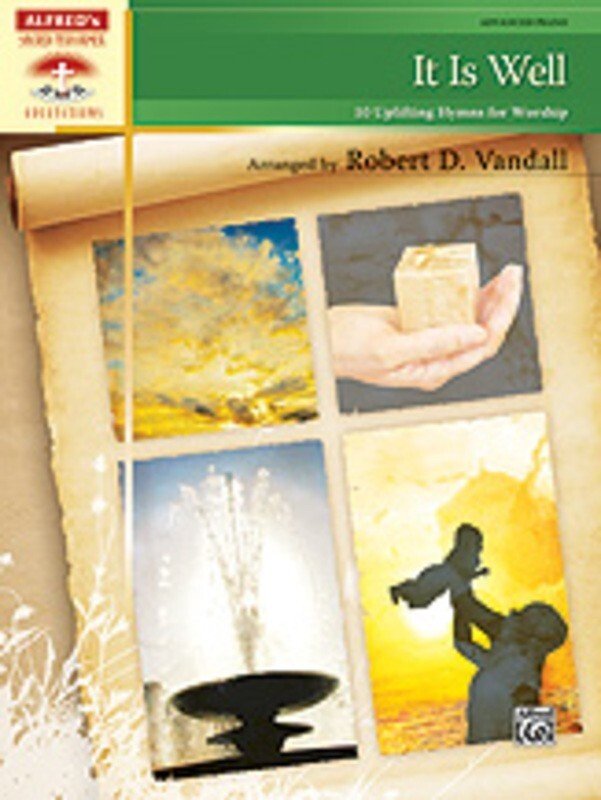 It Is Well 10 Uplifting Hymns for Worship