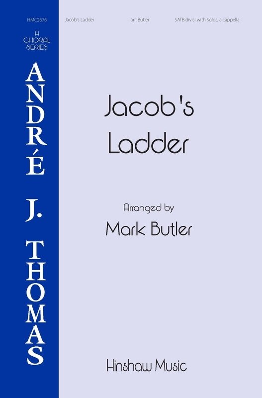 Jacobs Ladder SATB Divisi/Solos A Cappella