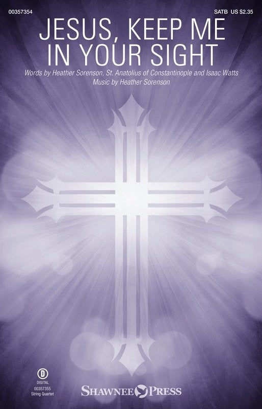 Jesus Keep Me in Your Sight SATB