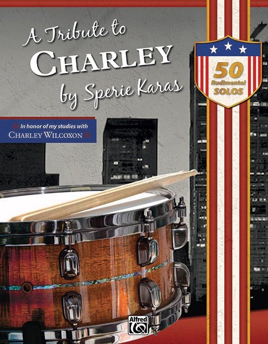 Karas - A Tribute to Charley 50 Rudimental Solos for Drums