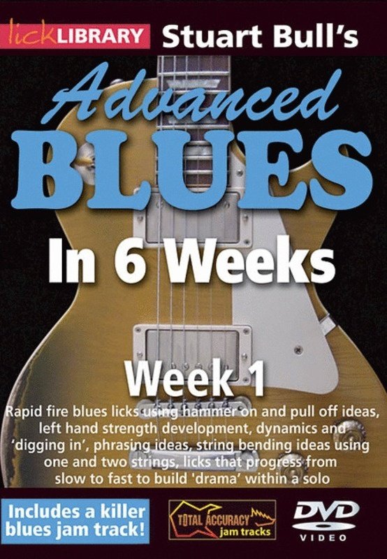 Lick Library Advanced Blues in 6 Weeks Week 1 DVD