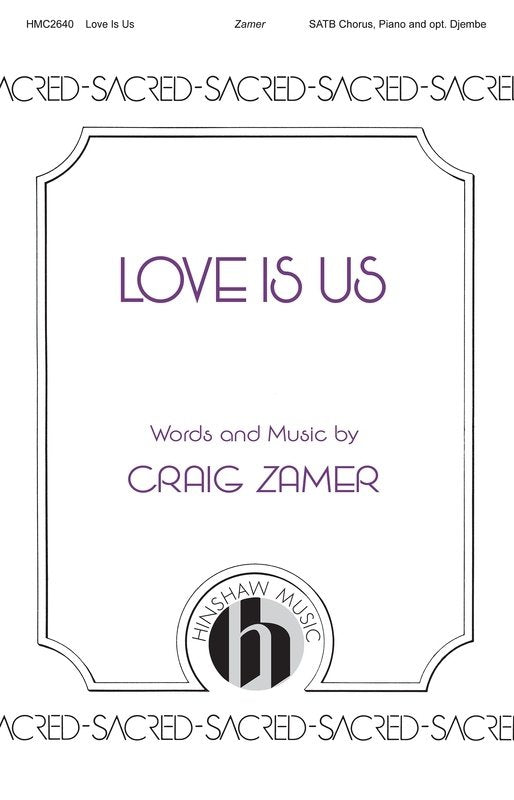 Love Is US SATB