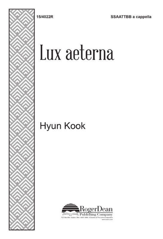 Lux Aeterna SSAATTBB A Cappella