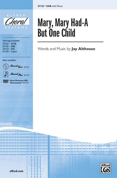 Mary Mary Had-A But One Child Sab/Piano