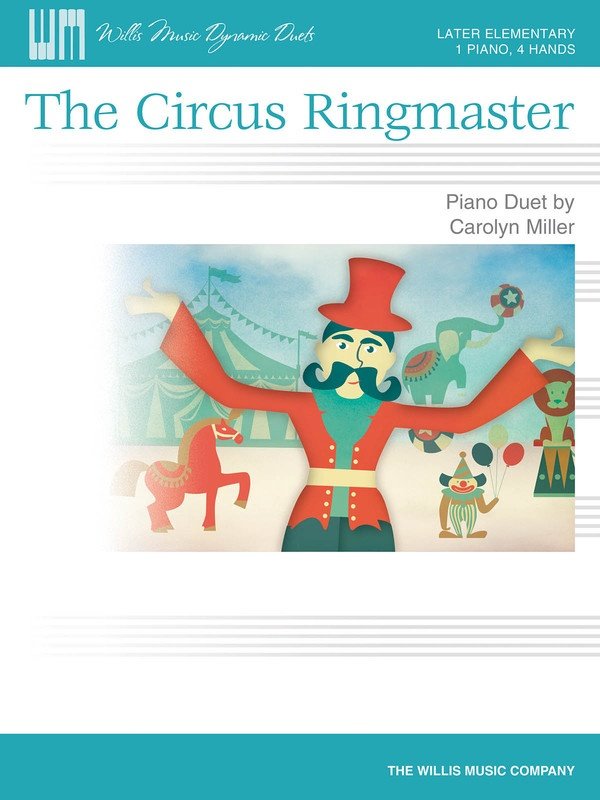 Miller - Circus Ringmaster Piano Duet