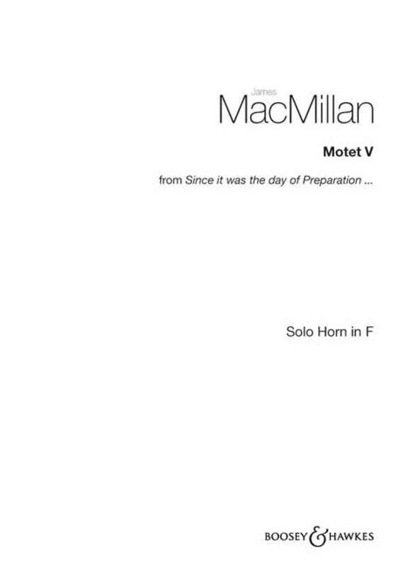 Motet V Horn Solo from Since It Was the Day of P