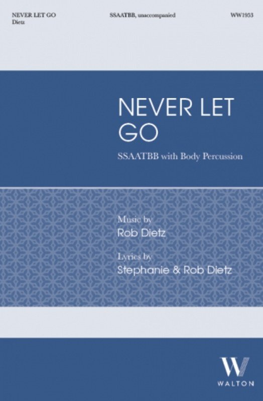 Never Let Go Ssaattbb/Body Percussion