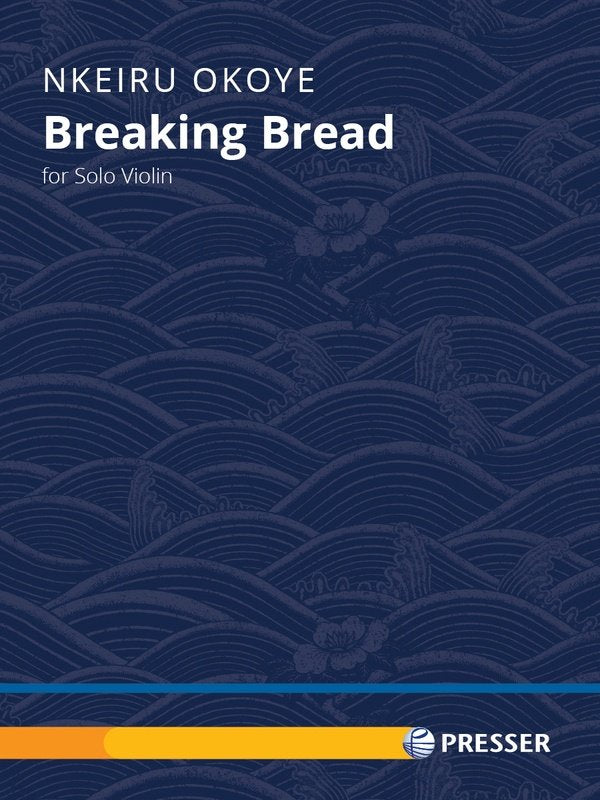 Okoye - Breaking Bread for Solo Violin