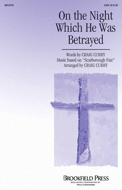 On the Night Which He Was Betrayed SATB