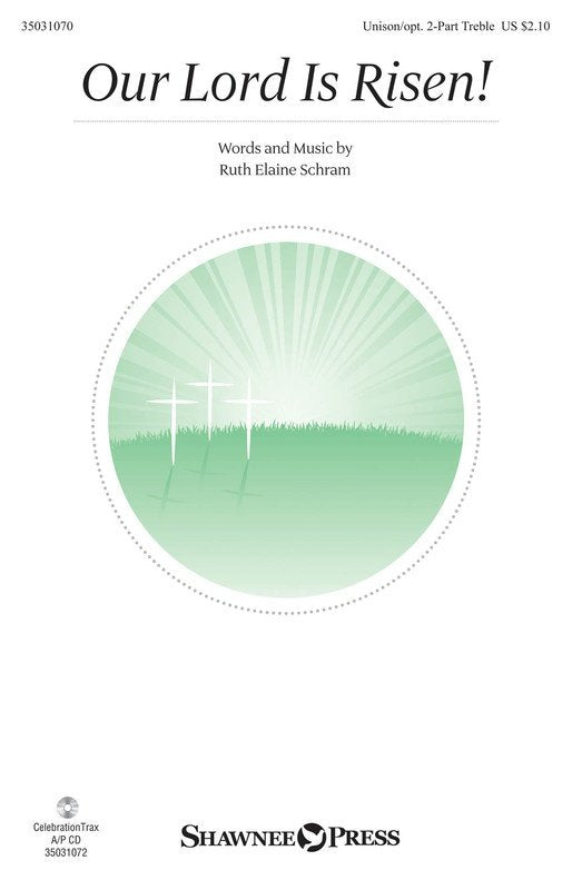 Our Lord Is Risen! Unison/2 Part