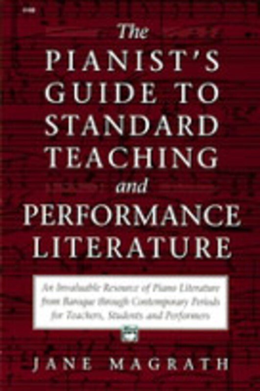 Pianists Guide Standard Teaching & Performance Literature