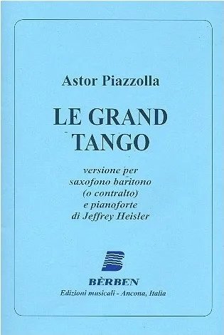 Piazzolla - Le Grand Tango for Baritone Sax (Alto) and Piano