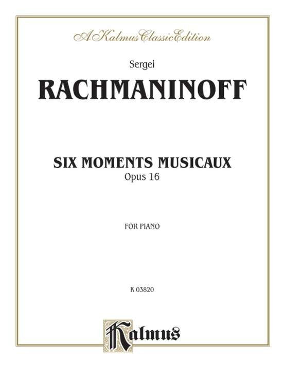 Rachmaninoff - 6 Moments Musicaux Op 16 for Piano
